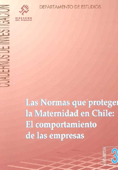 Nº3 Las Normas que protegen la Maternidad en Chile: El comportamiento de las empresas