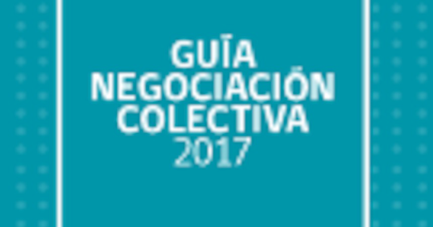 Guia Negociacion Colectiva 2017
