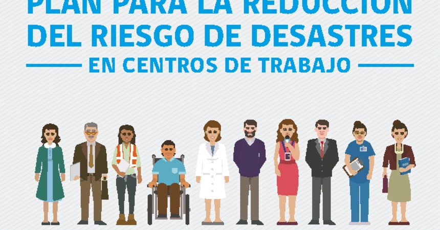 Guía para la Implementación del Plan para la Reducción del Riesgo de Desastres en Centros de Trabajo