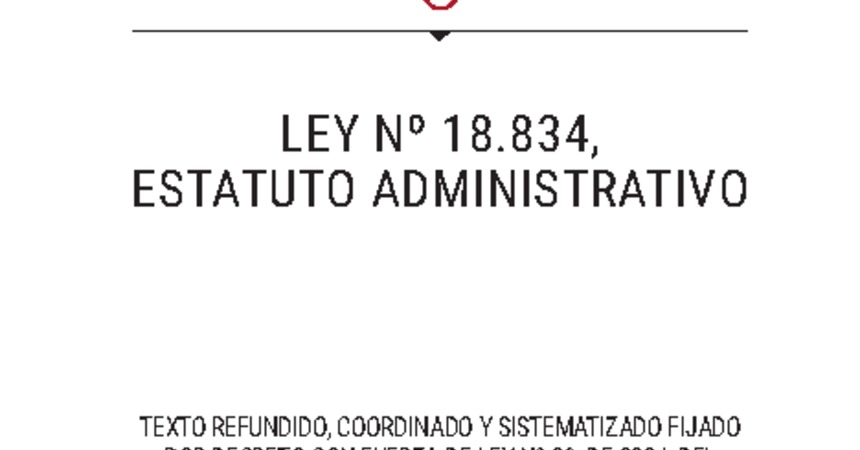 5. Ley Nº 18834, Estatuto Administrativo