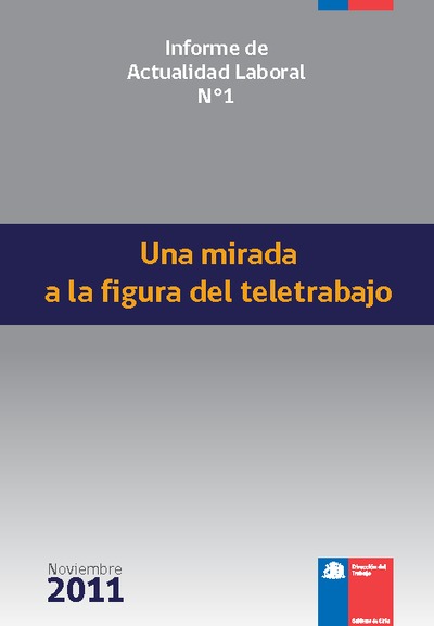 Informe de Actualidad Laboral Nº1 : Una mirada a la figura del teletrabajo