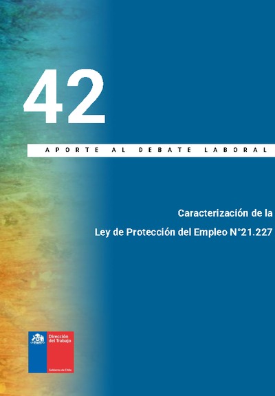 Aporte al Debate N° 42 - Caracterización de la Ley de Protección del Empleo N°21.227