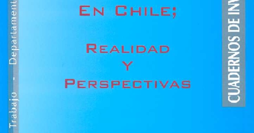 Nº 21 La Justicia del Trabajo en Chile: Realidad y perspectivas