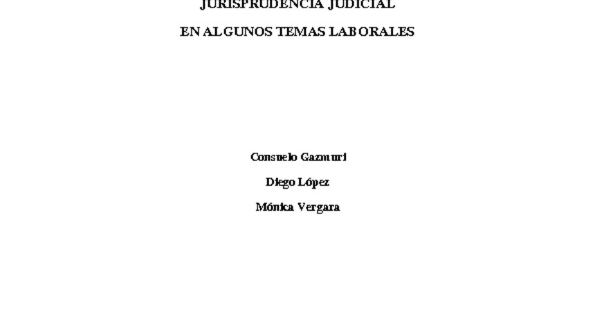 Jurisprudencia laboral en algunos temas laborales