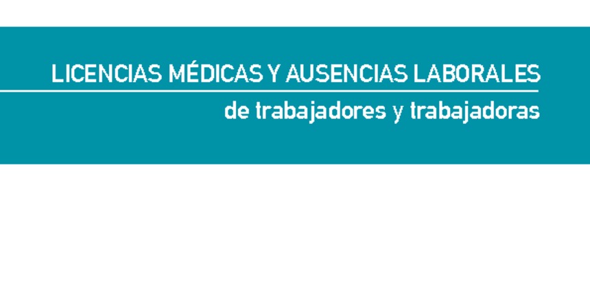 Capítulo VIII. Licencias médicas y ausencias laborales de trabajadores y trabajadoras.pdf